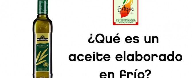 Aceite de Oliva Virgen Extra de elaboración en frío