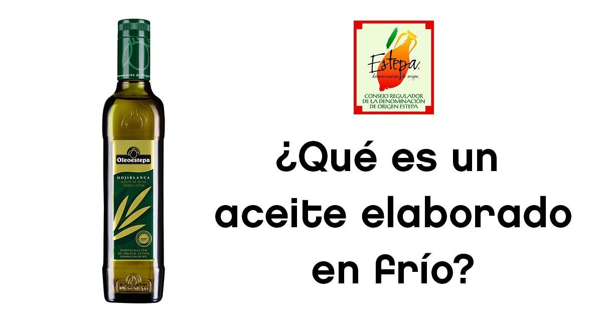 Aceite de Oliva Virgen Extra de elaboración en frío