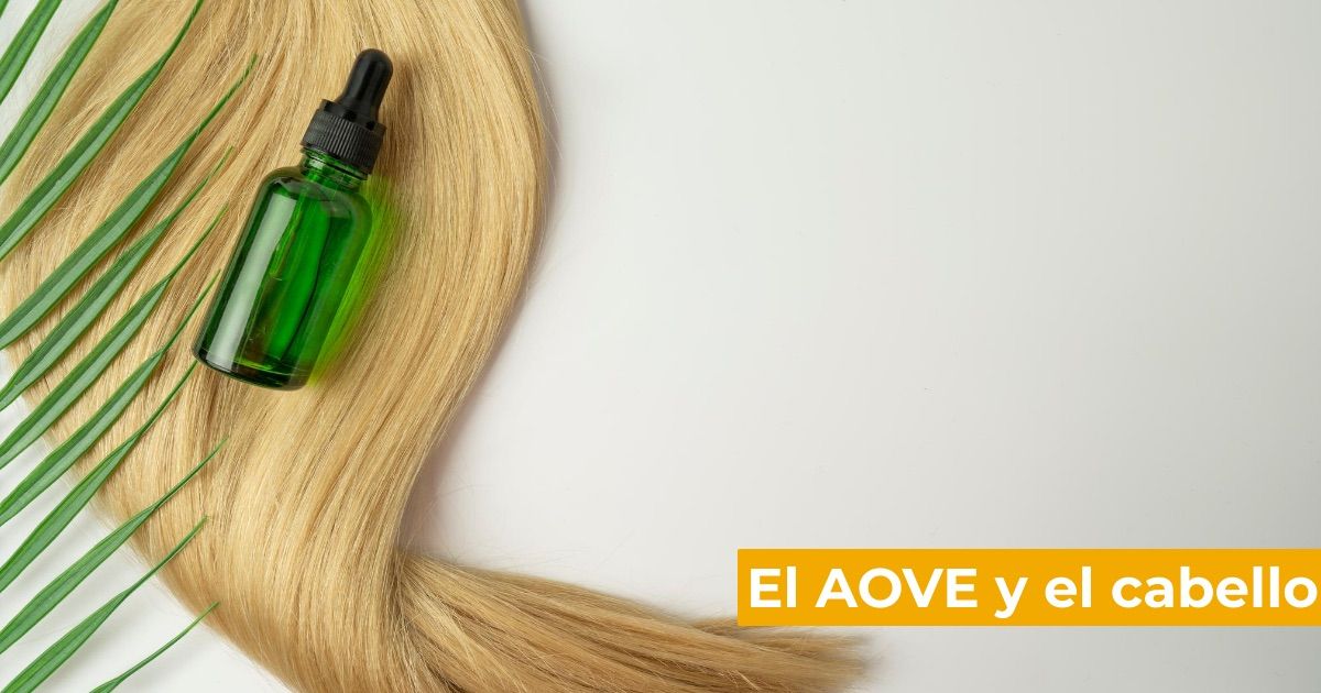 AOVE y cuidado del cabello